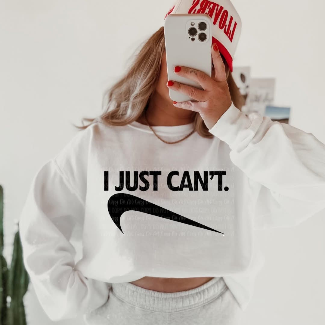 I just can’t