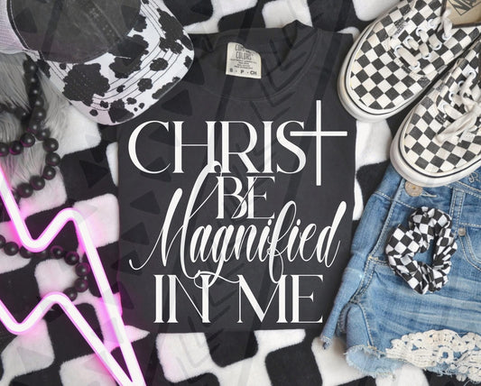 Christ be Magnified