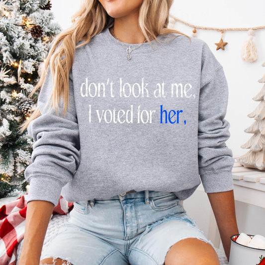 Don’t look at me I voted for her