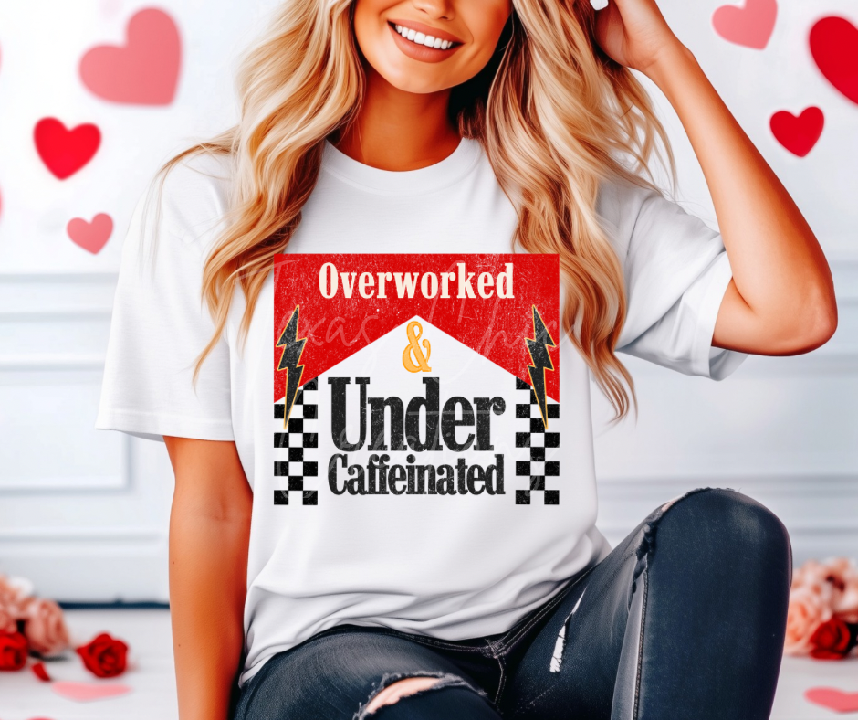 Overworked & under caffeinated