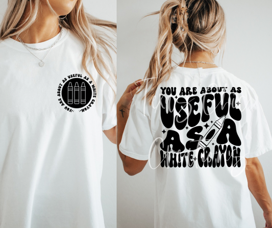 You’re about as useful